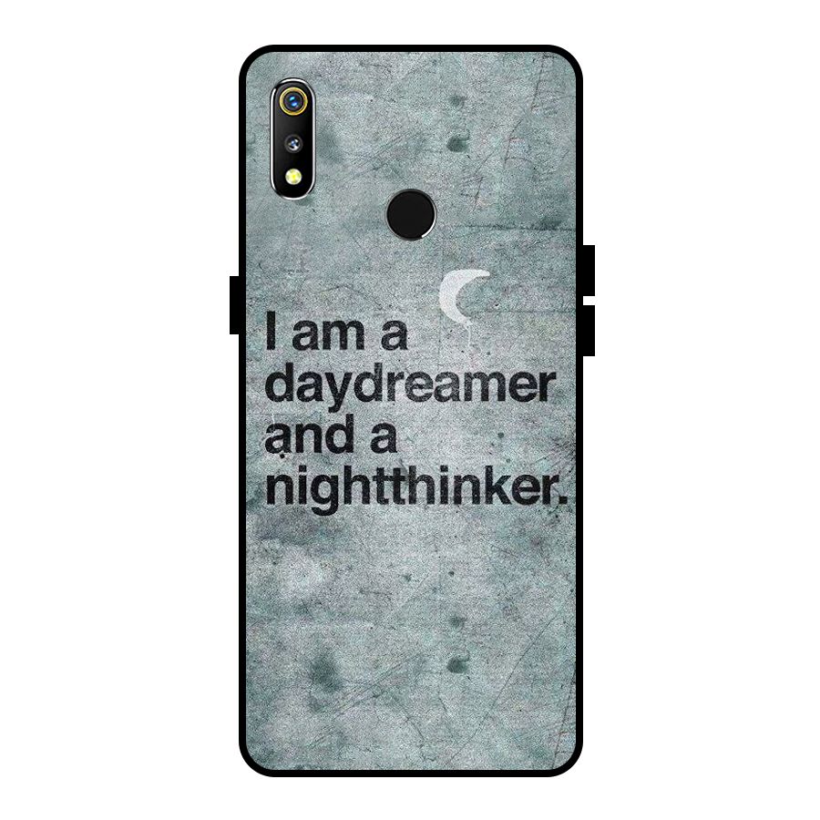 Day Dreamer Night Thinker Metal Back Case for Realme 3