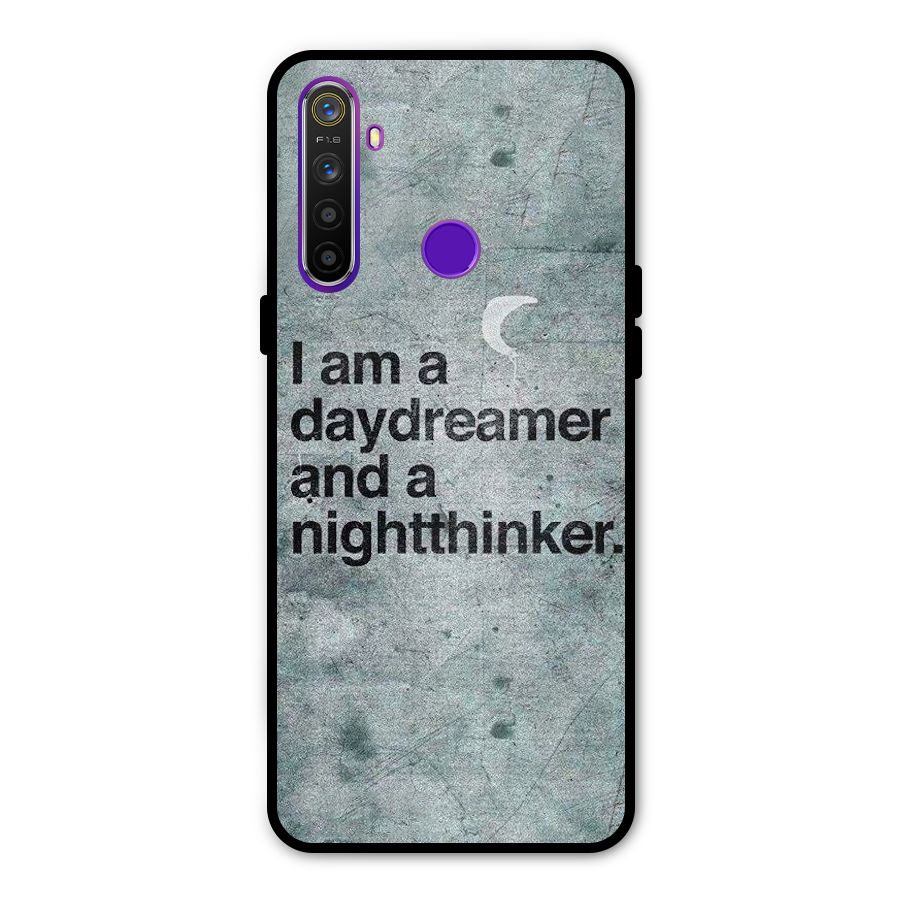 Day Dreamer Night Thinker Metal Back Case for Realme 5