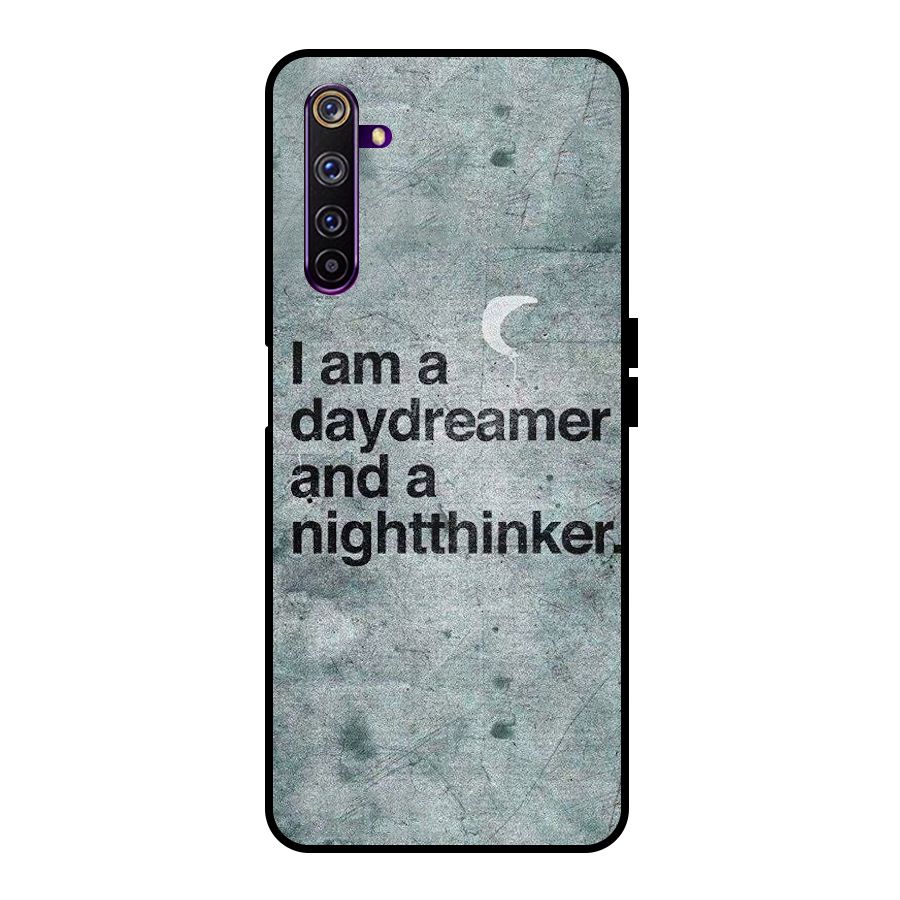 Day Dreamer Night Thinker Metal Back Case for Realme 6 Pro