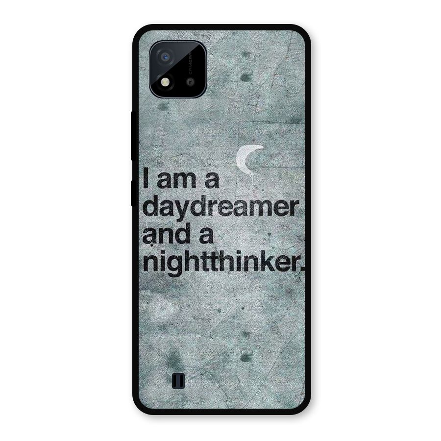 Day Dreamer Night Thinker Metal Back Case for Realme C11 2021