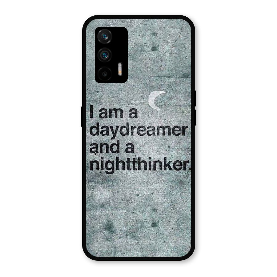 Day Dreamer Night Thinker Metal Back Case for Realme GT 5G