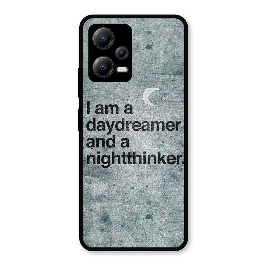 Day Dreamer Night Thinker Metal Back Case for Redmi Note 12 5G