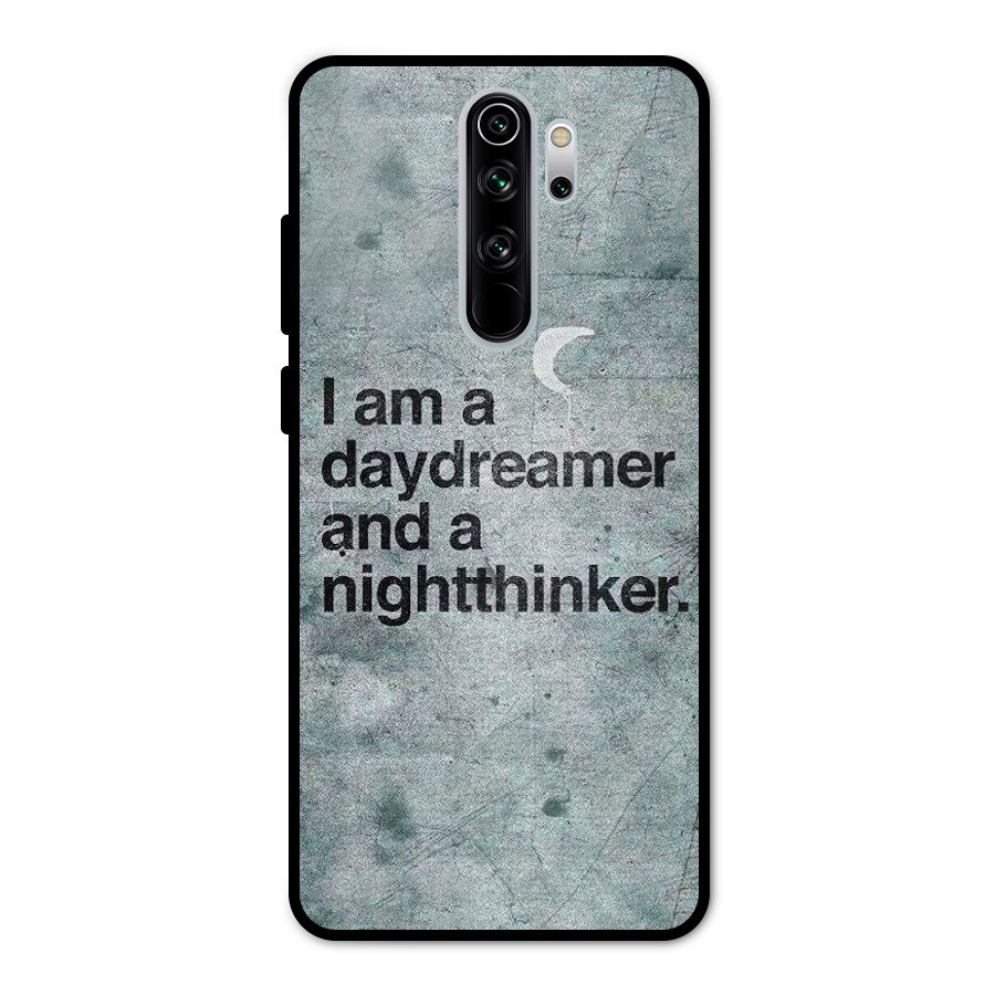 Day Dreamer Night Thinker Metal Back Case for Redmi Note 8 Pro