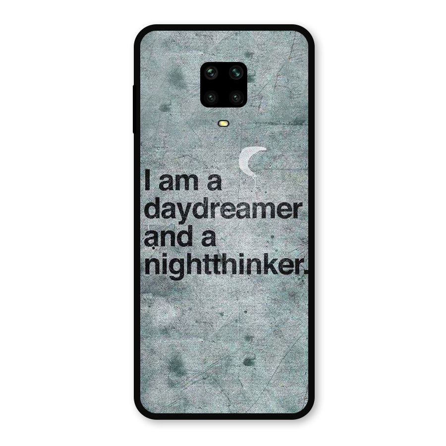 Day Dreamer Night Thinker Metal Back Case for Redmi Note 9 Pro Max
