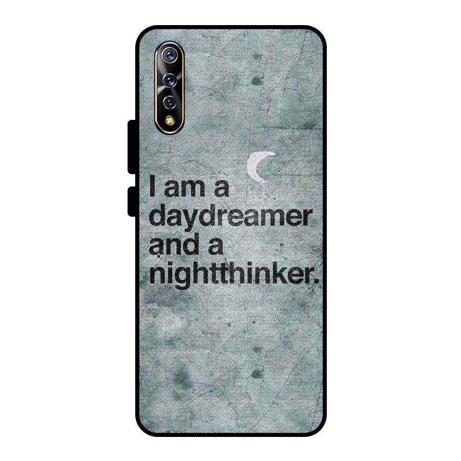 Day Dreamer Night Thinker Metal Back Case for Vivo S1