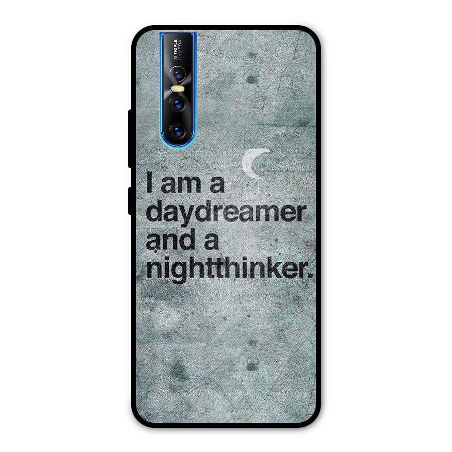 Day Dreamer Night Thinker Metal Back Case for Vivo V15 Pro