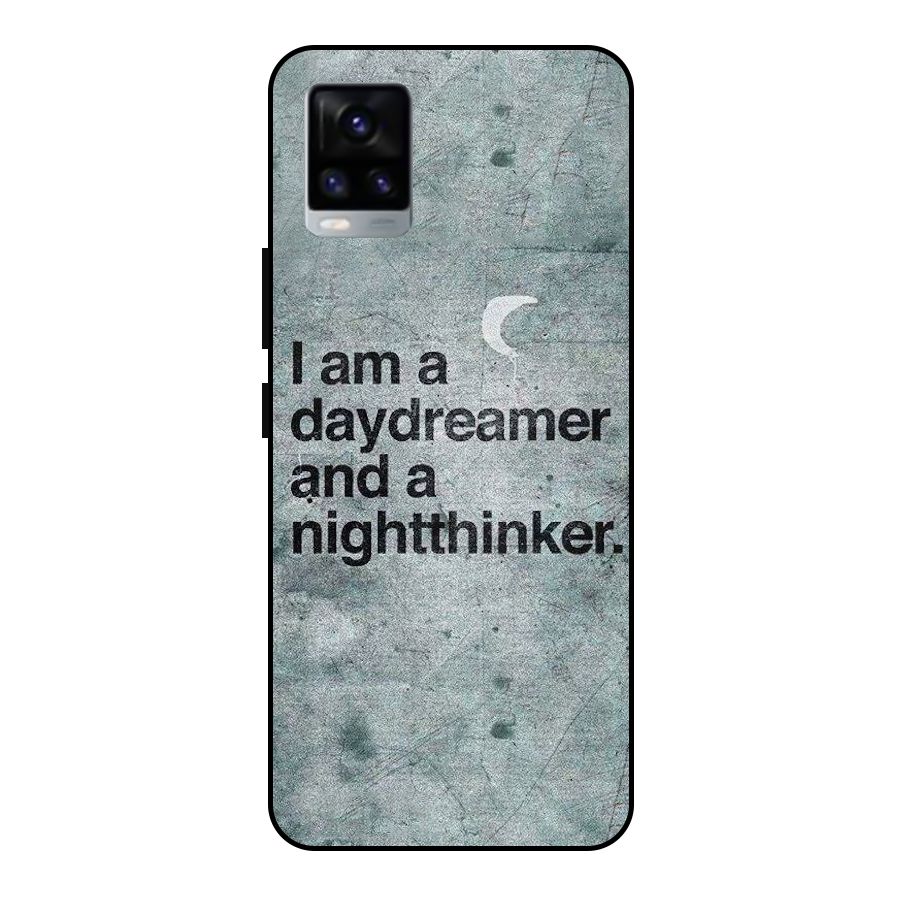 Day Dreamer Night Thinker Metal Back Case for Vivo V20 2021
