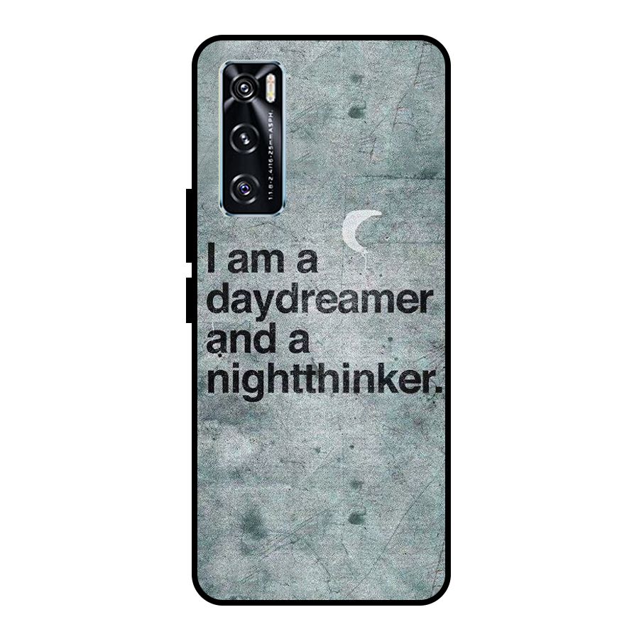 Day Dreamer Night Thinker Metal Back Case for Vivo V20 SE