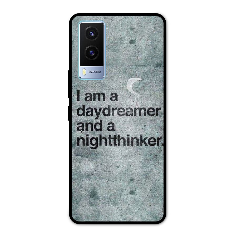 Day Dreamer Night Thinker Metal Back Case for Vivo V21e 5G