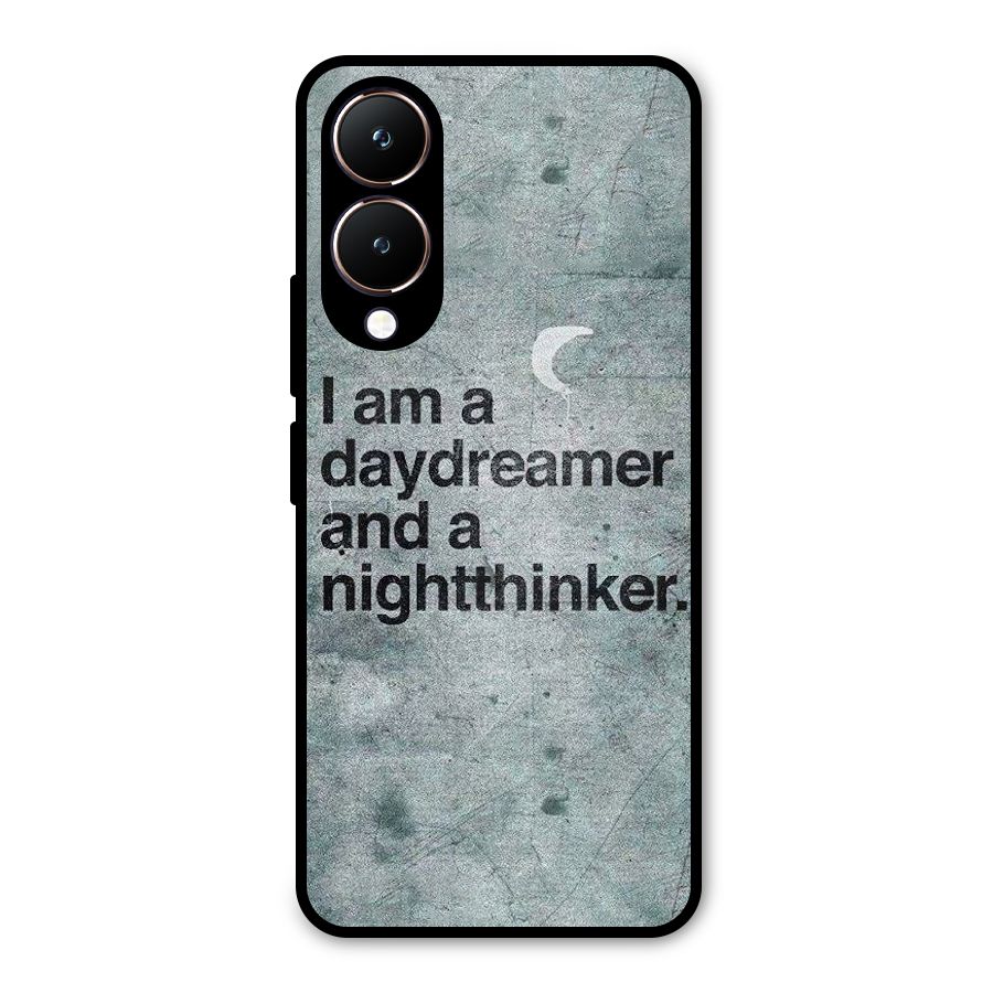 Day Dreamer Night Thinker Metal Back Case for Vivo Y28