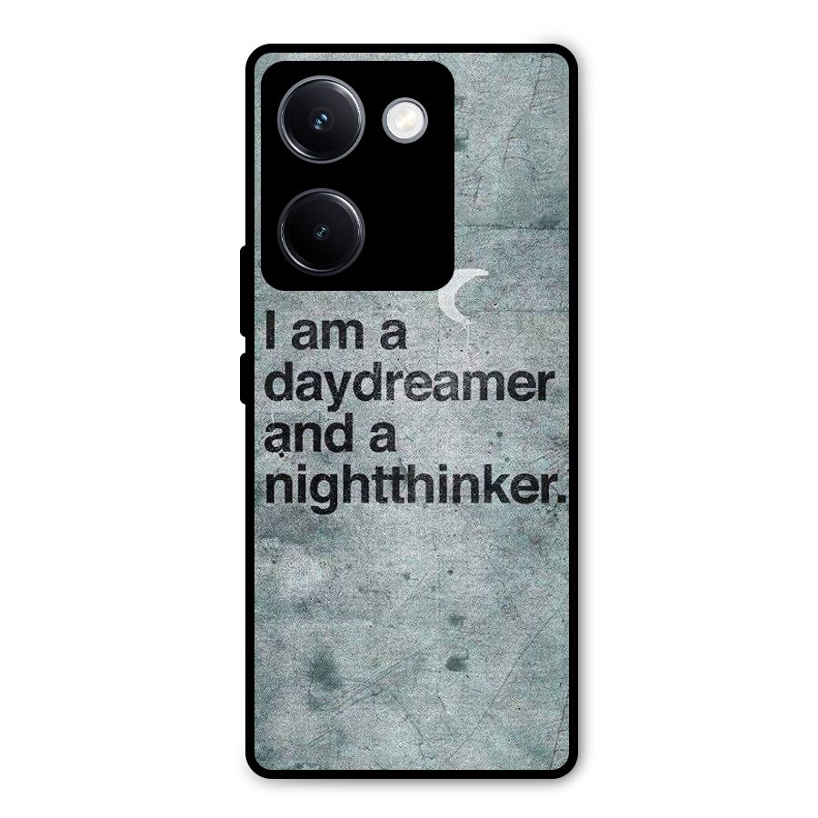 Day Dreamer Night Thinker Metal Back Case for Vivo Y300 Plus