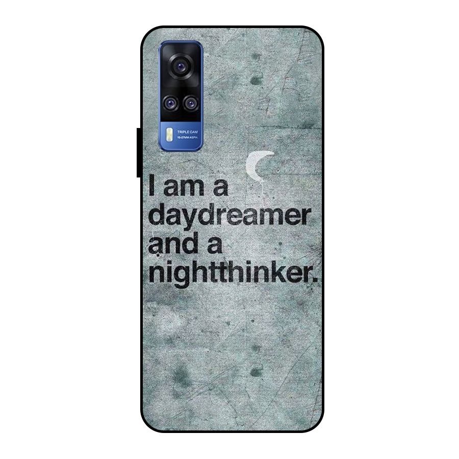Day Dreamer Night Thinker Metal Back Case for Vivo Y51