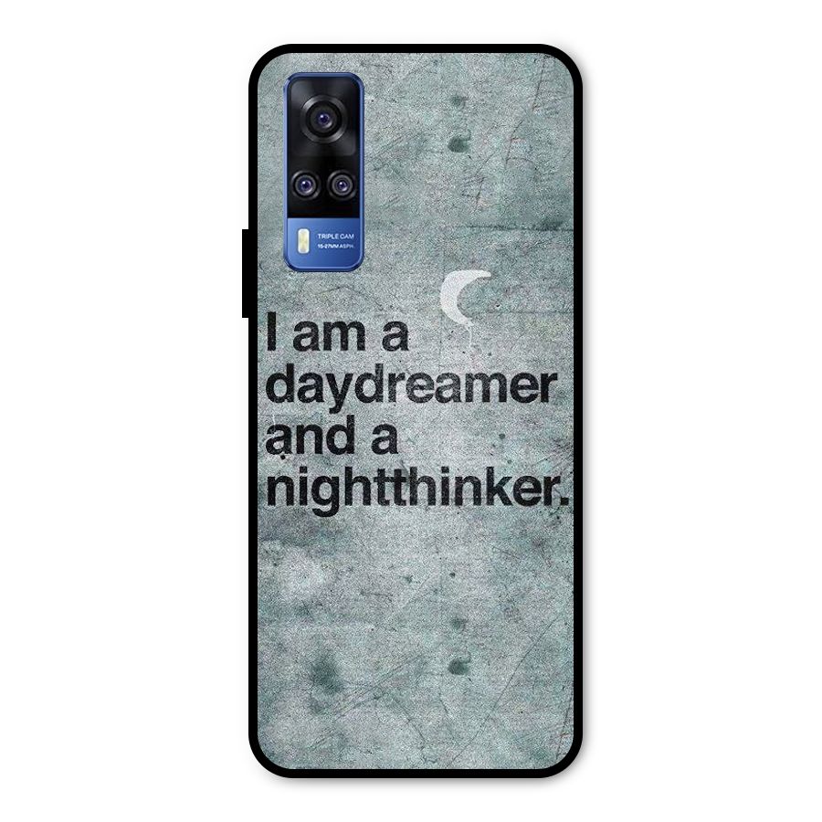Day Dreamer Night Thinker Metal Back Case for Vivo Y51A