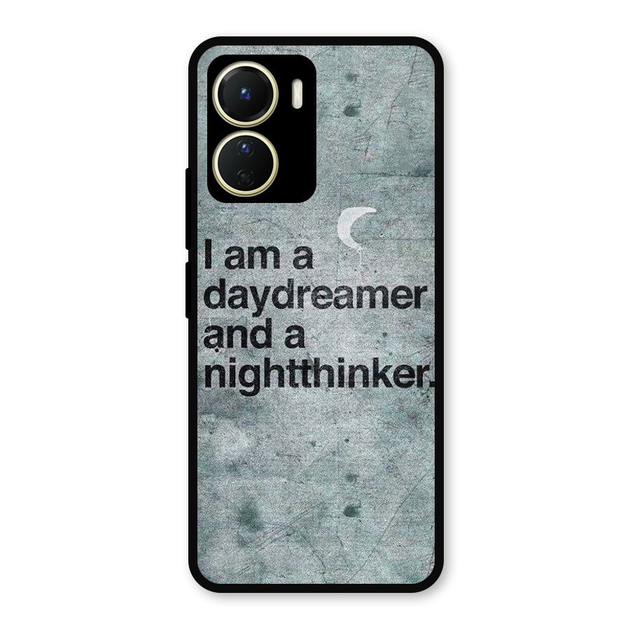 Day Dreamer Night Thinker Metal Back Case for Vivo Y56