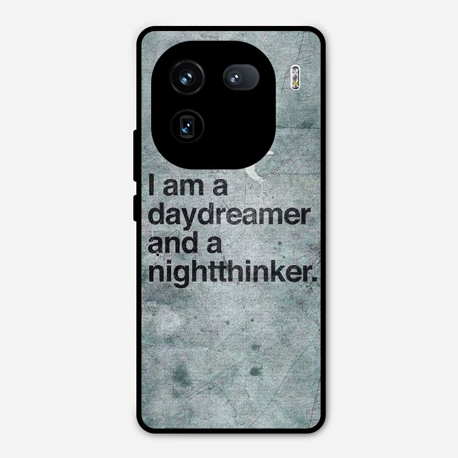 Day Dreamer Night Thinker Metal Back Case for iQOO 12