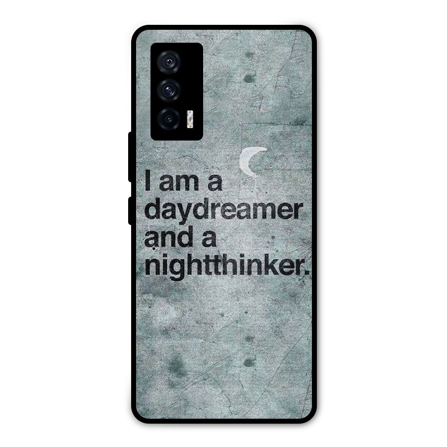 Day Dreamer Night Thinker Metal Back Case for iQOO 7 5G