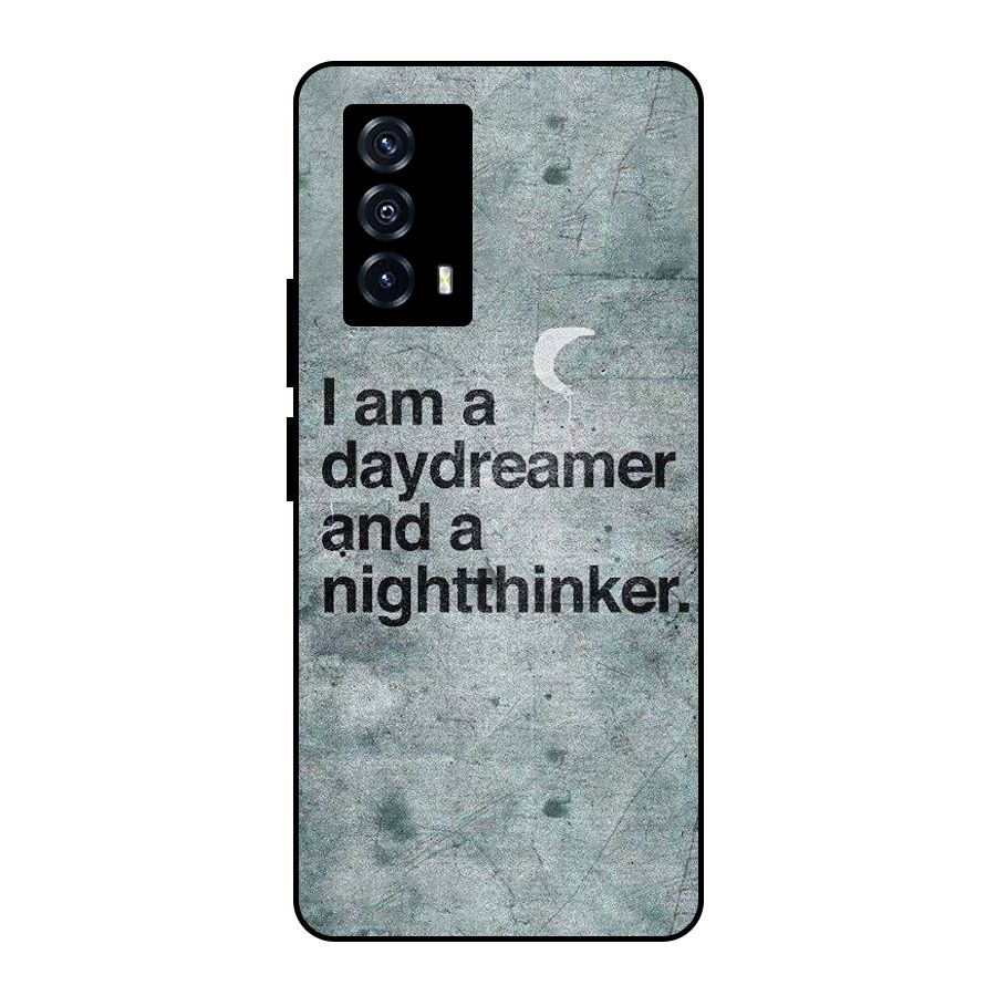 Day Dreamer Night Thinker Metal Back Case for iQOO Z5