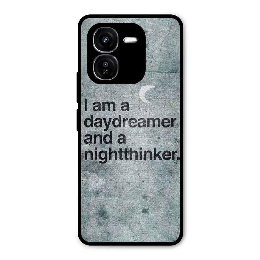 Day Dreamer Night Thinker Metal Back Case for iQOO Z9x