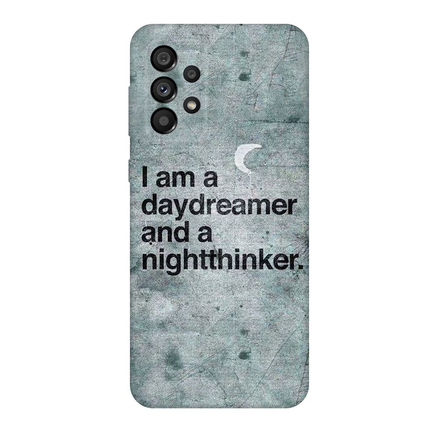 Day Dreamer Night Thinker Original Polycarbonate Back Case for Galaxy A73 5G