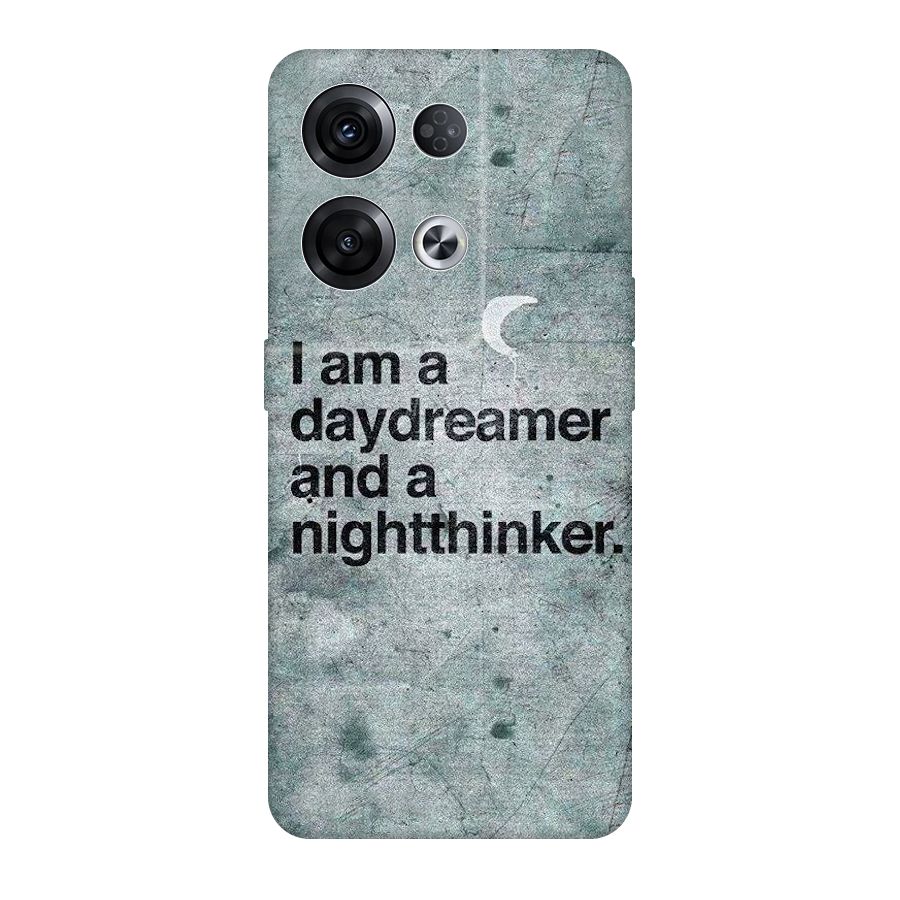 Day Dreamer Night Thinker Original Polycarbonate Back Case for Oppo Reno8 Pro 5G