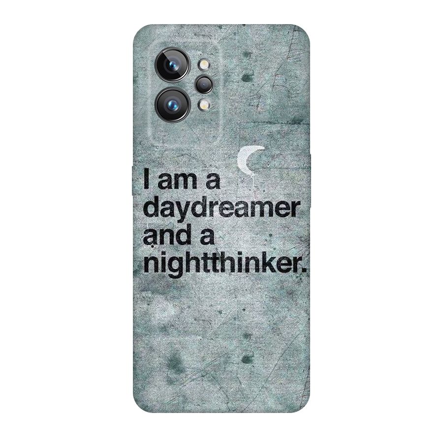 Day Dreamer Night Thinker Original Polycarbonate Back Case for Realme GT2 Pro