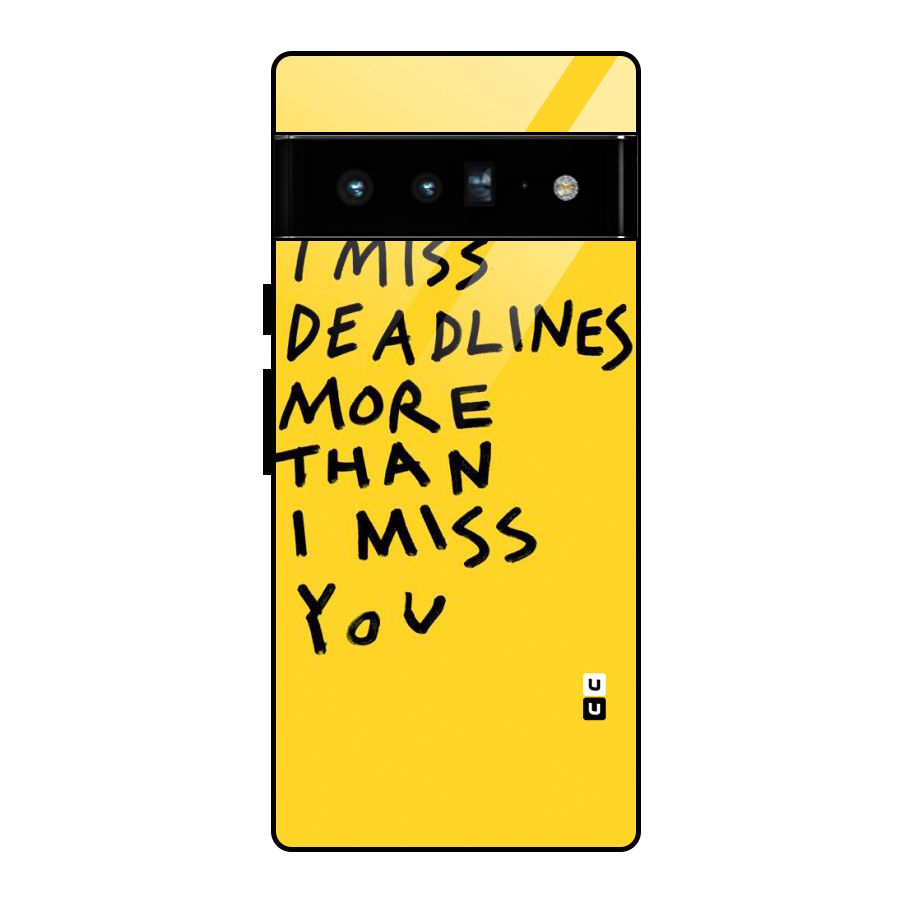 Deadlines Glass Back Case for Google Pixel 6 Pro