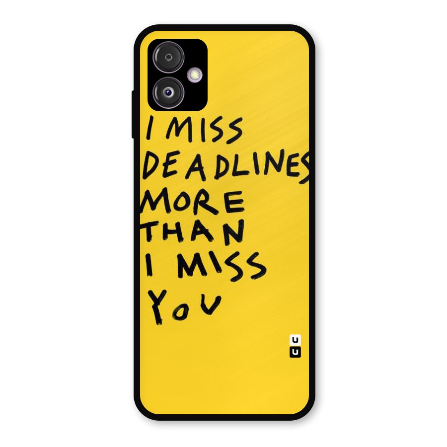 Deadlines Metal Back Case for Galaxy F14