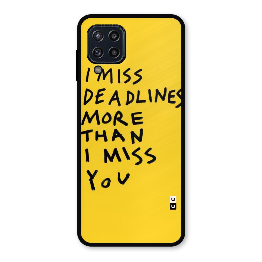 Deadlines Metal Back Case for Galaxy M32