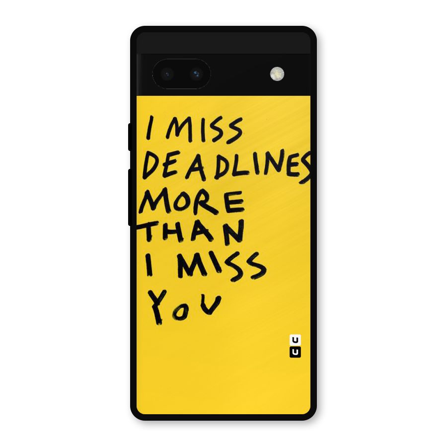 Deadlines Metal Back Case for Google Pixel 6a