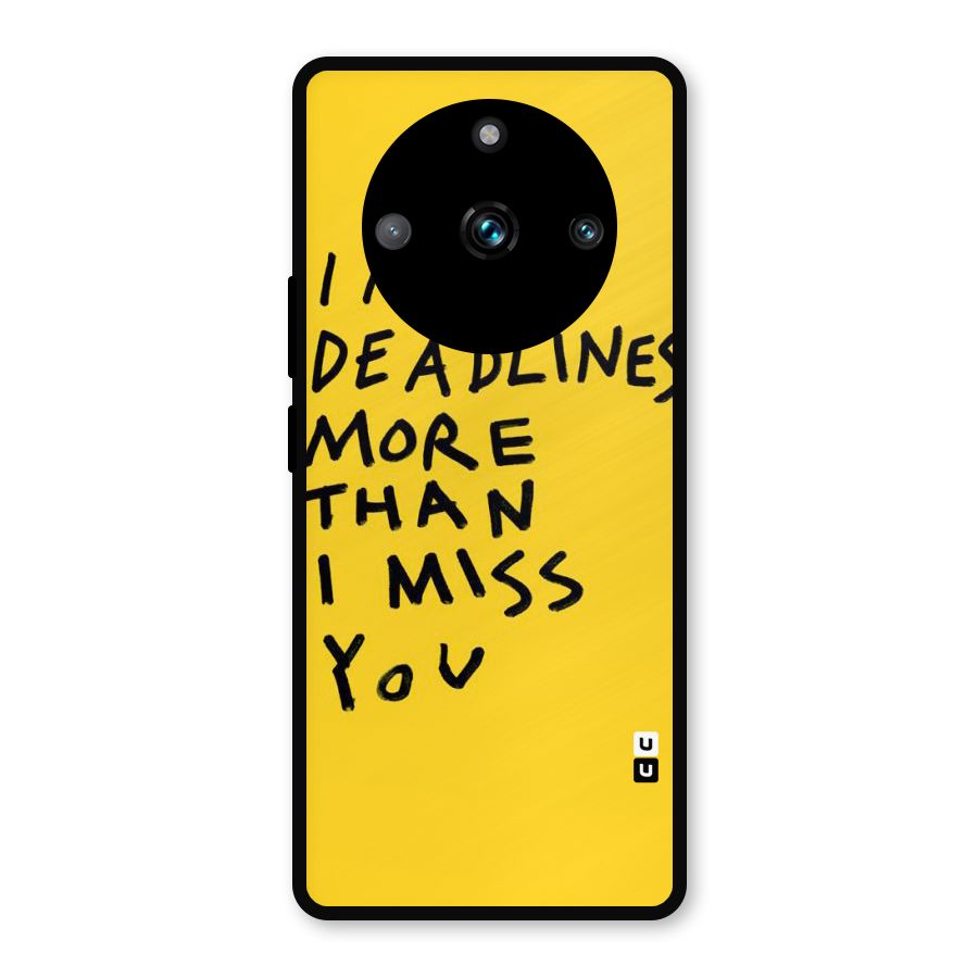 Deadlines Metal Back Case for Realme 11 Pro