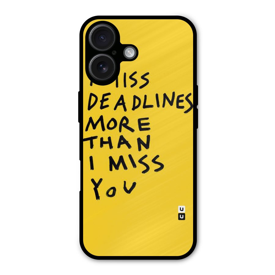 Deadlines Metal Back Case for iPhone 16