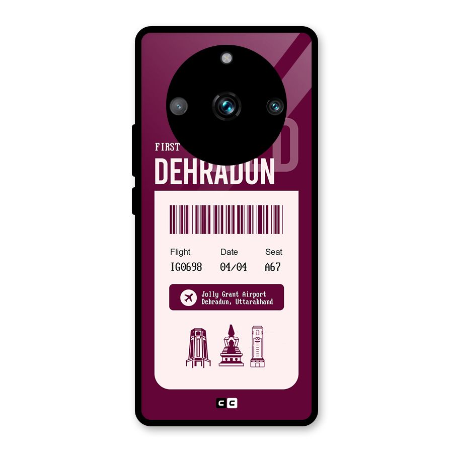 Dehradun Boarding Pass Glass Back Case for Realme 11 Pro
