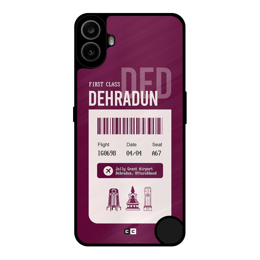 Dehradun Boarding Pass Metal Back Case for Nothing CMF Phone 1
