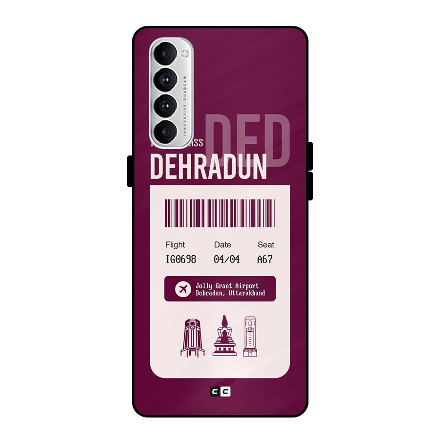 Dehradun Boarding Pass Metal Back Case for Oppo Reno4 Pro