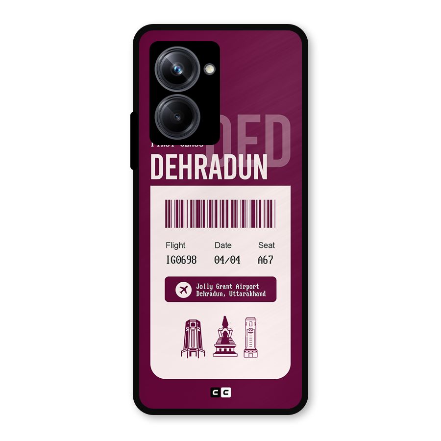 Dehradun Boarding Pass Metal Back Case for Realme 10 Pro