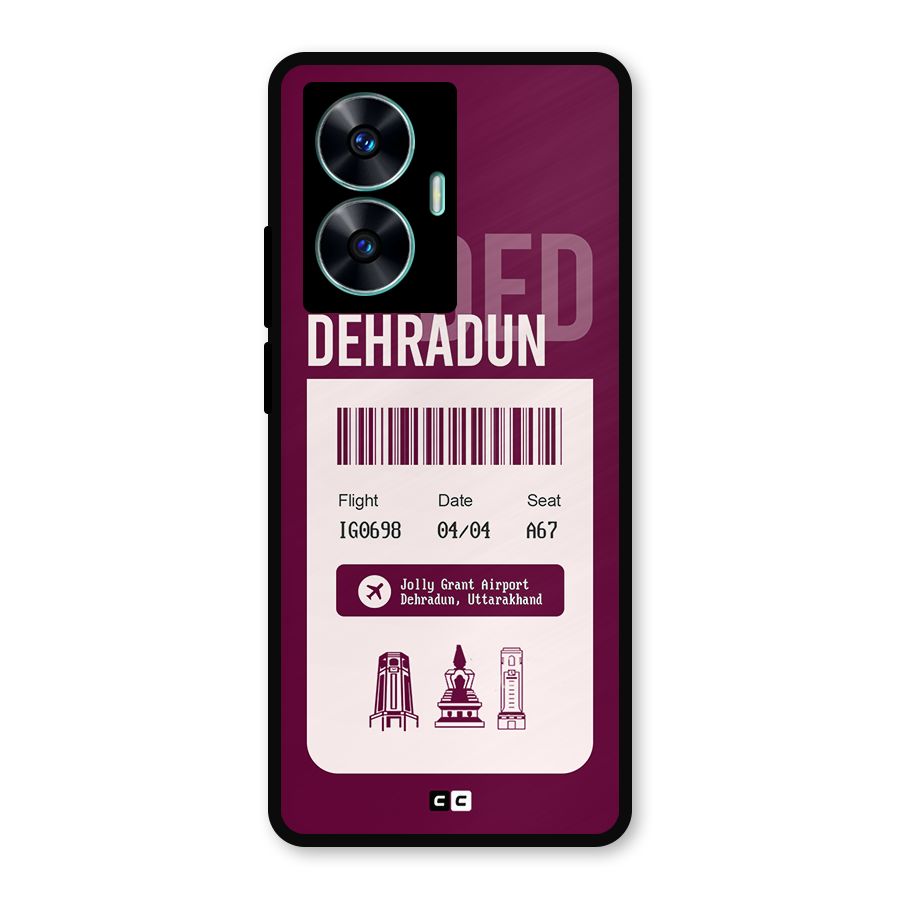 Dehradun Boarding Pass Metal Back Case for Realme C55