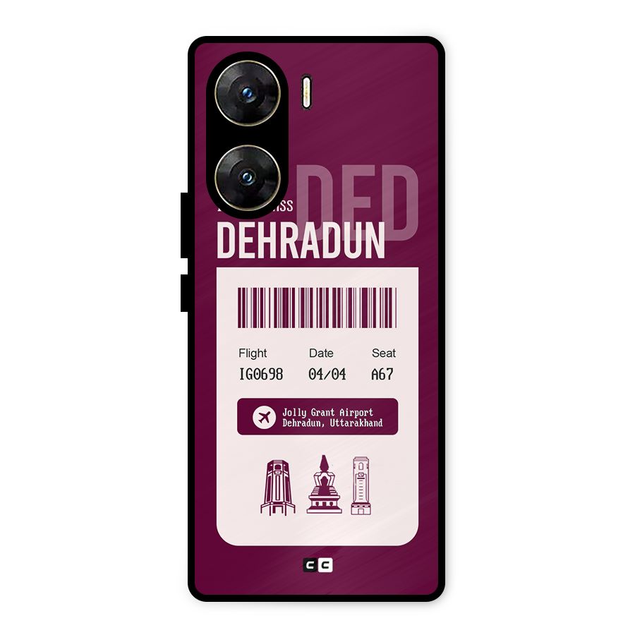 Dehradun Boarding Pass Metal Back Case for Vivo V29e