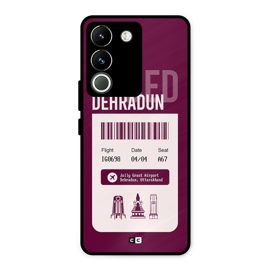 Dehradun Boarding Pass Metal Back Case for Vivo Y200