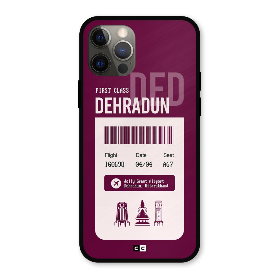 Dehradun Boarding Pass Metal Back Case for iPhone 12 Pro