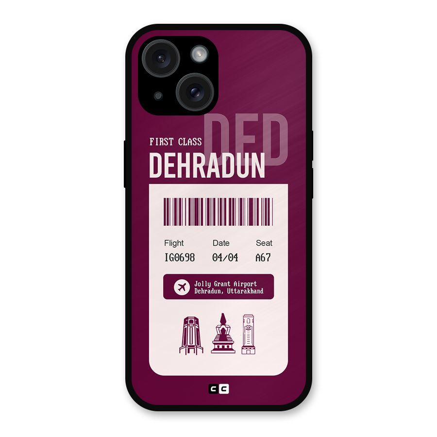 Dehradun Boarding Pass Metal Back Case for iPhone 15