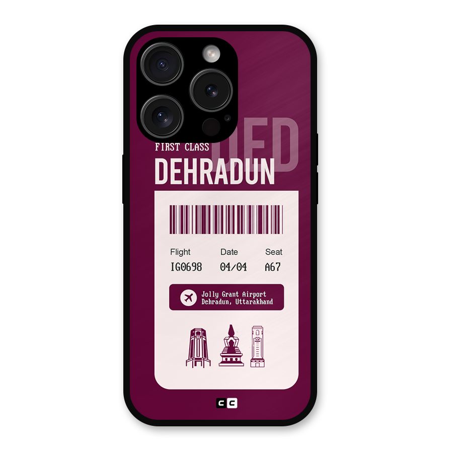 Dehradun Boarding Pass Metal Back Case for iPhone 15 Pro