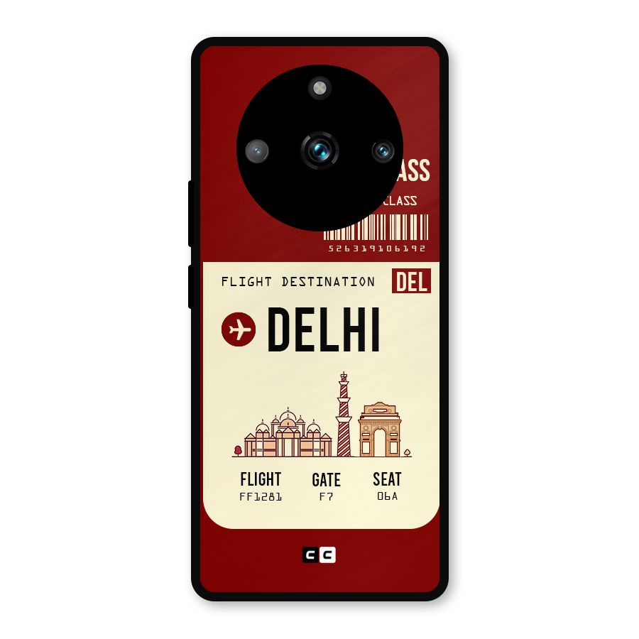Delhi Boarding Pass Metal Back Case for Realme 11 Pro Plus