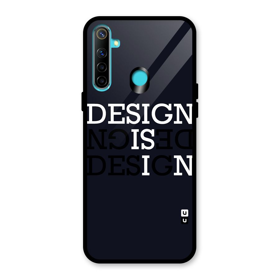 Design is In Typography Glass Back Case for Realme 5i