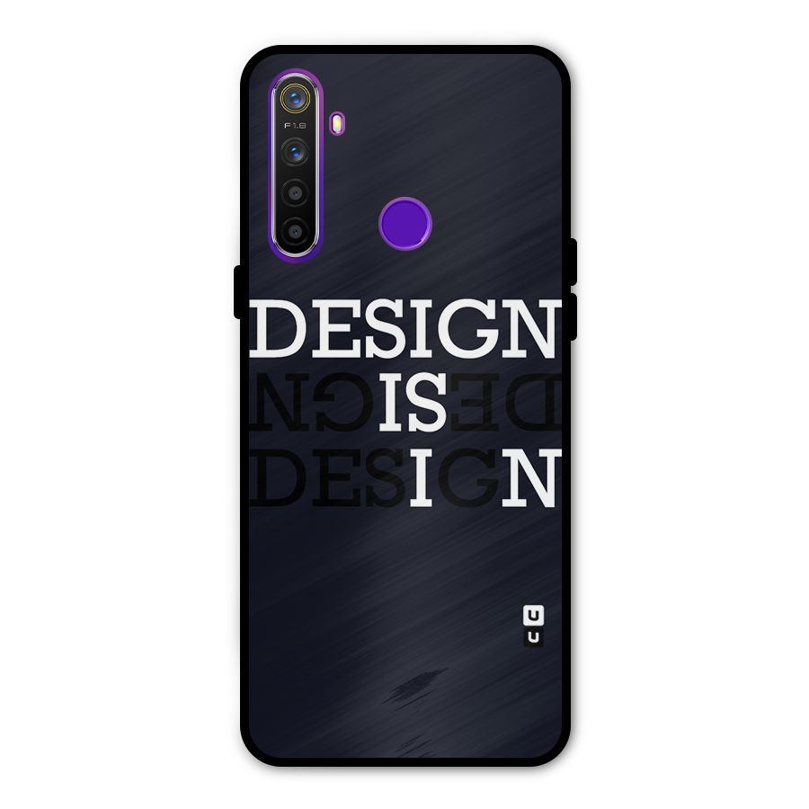 Design is In Typography Glass Back Case for Realme 5s