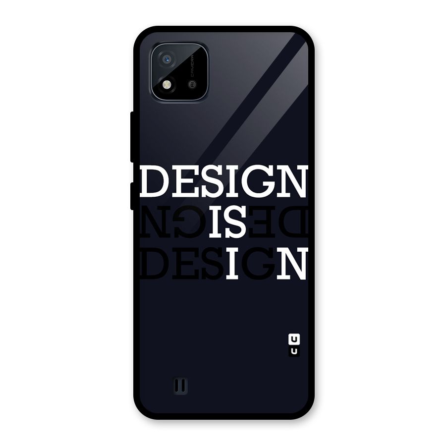Design is In Typography Glass Back Case for Realme C11 2021