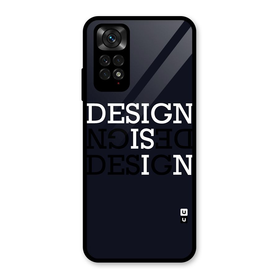 Design is In Typography Glass Back Case for Redmi Note 11S