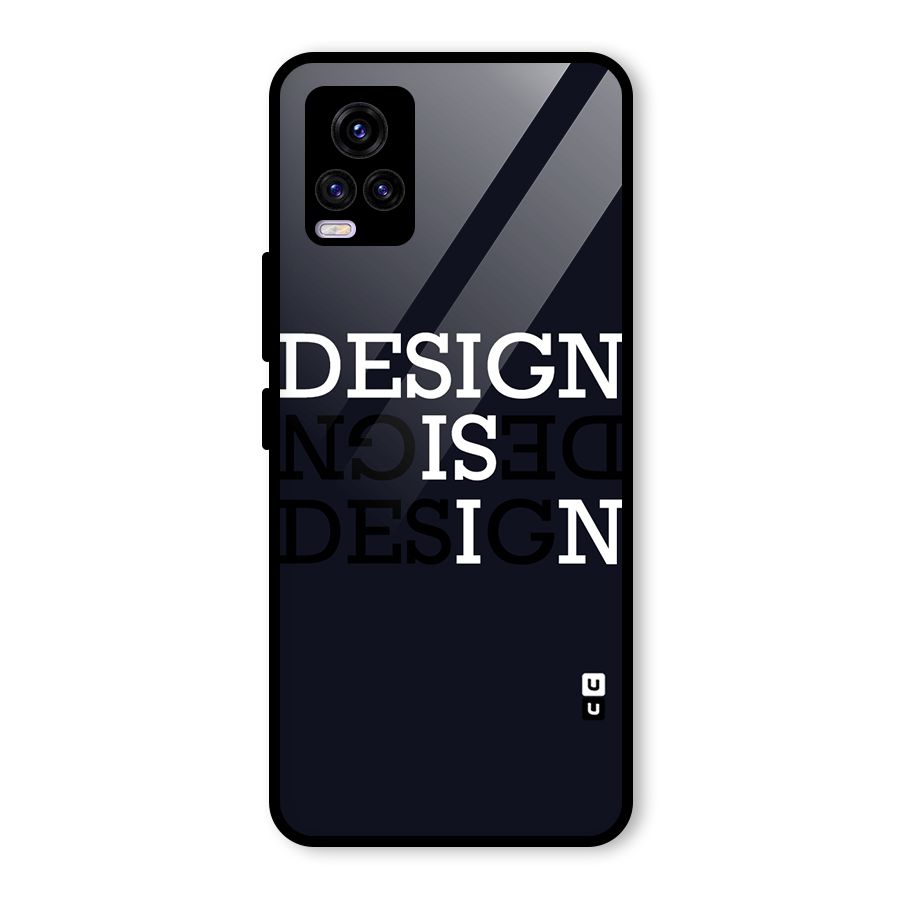 Design is In Typography Glass Back Case for Vivo V20 2021