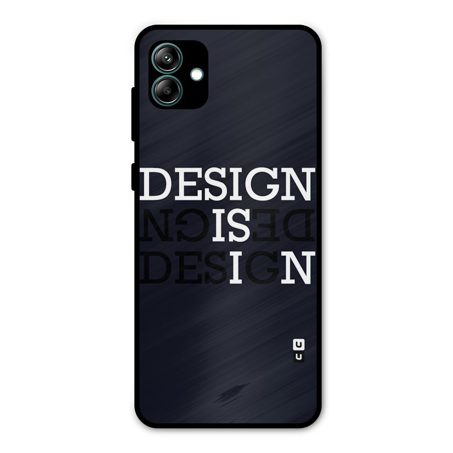 Design is In Typography Metal Back Case for Galaxy A04