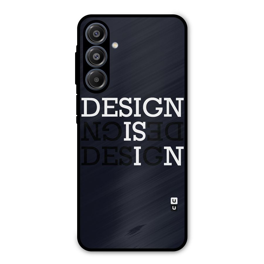 Design is In Typography Metal Back Case for Galaxy A16 5G