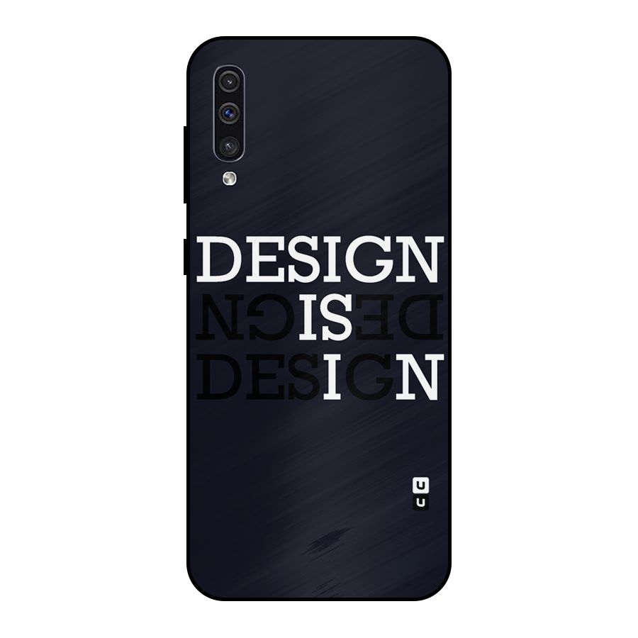 Design is In Typography Metal Back Case for Galaxy A30s